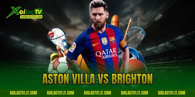 aston villa vs brighton