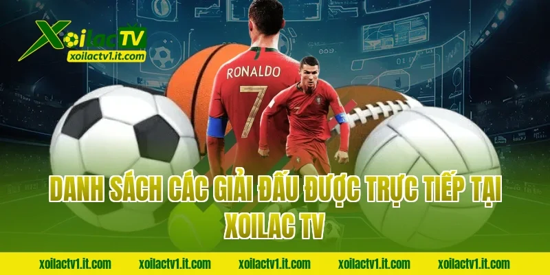 Danh sách các giải đấu được trực tiếp tại Xoilac TV